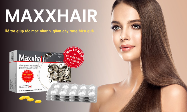 Maxxhair - Giảm rụng tóc, hỗ trợ mọc tóc hiệu quả