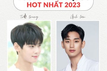 Bật mí 20+ kiểu tóc nam Hàn Quốc thời thượng, HOT nhất 2023